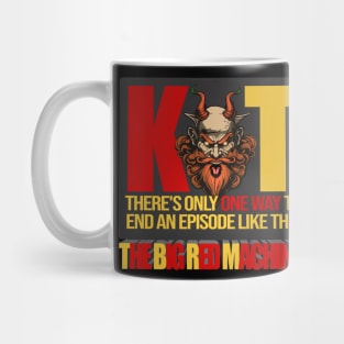 There's Only One Way To End An Episode Like This - William Montgomery Kill Tony Mug